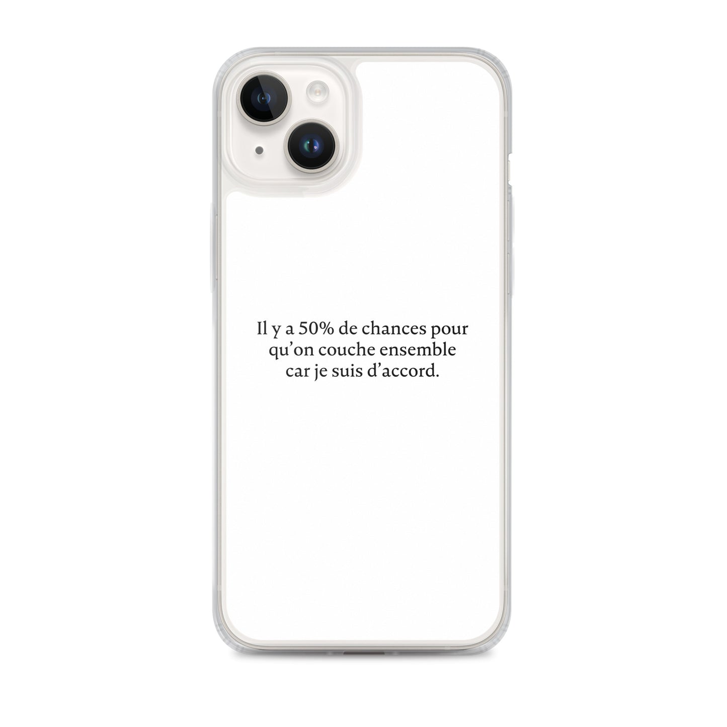 Coque iPhone 50% de chances qu'on couche ensemble - Sedurro