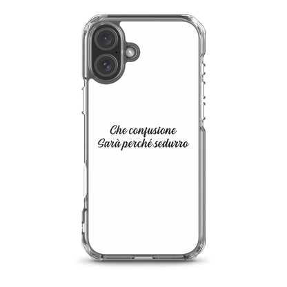 Coque iPhone Che confusione Sarà perché sedurro - Sedurro