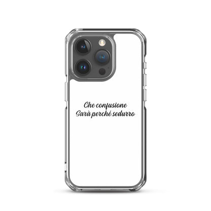 Coque iPhone Che confusione Sarà perché sedurro - Sedurro