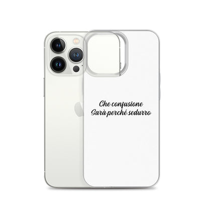 Coque iPhone Che confusione Sarà perché sedurro - Sedurro