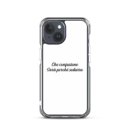 Coque iPhone Che confusione Sarà perché sedurro - Sedurro