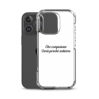 Coque iPhone Che confusione Sarà perché sedurro - Sedurro