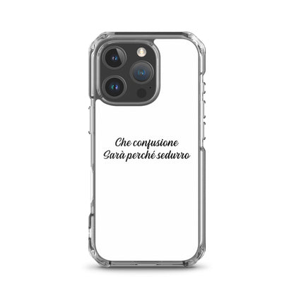 Coque iPhone Che confusione Sarà perché sedurro - Sedurro