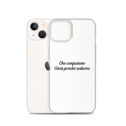 Coque iPhone Che confusione Sarà perché sedurro - Sedurro