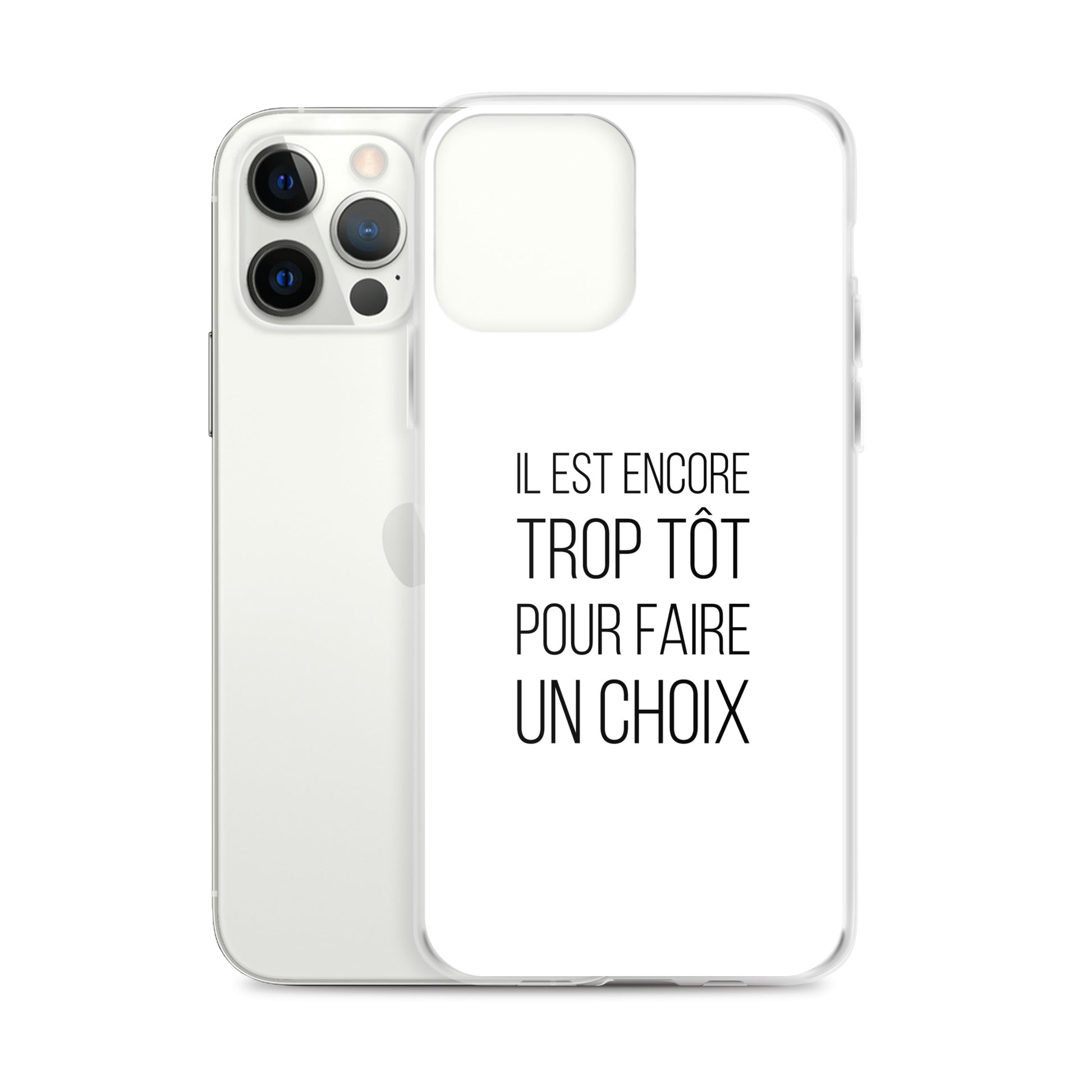 Coque iPhone Il est encore trop tôt pour faire un choix - Sedurro