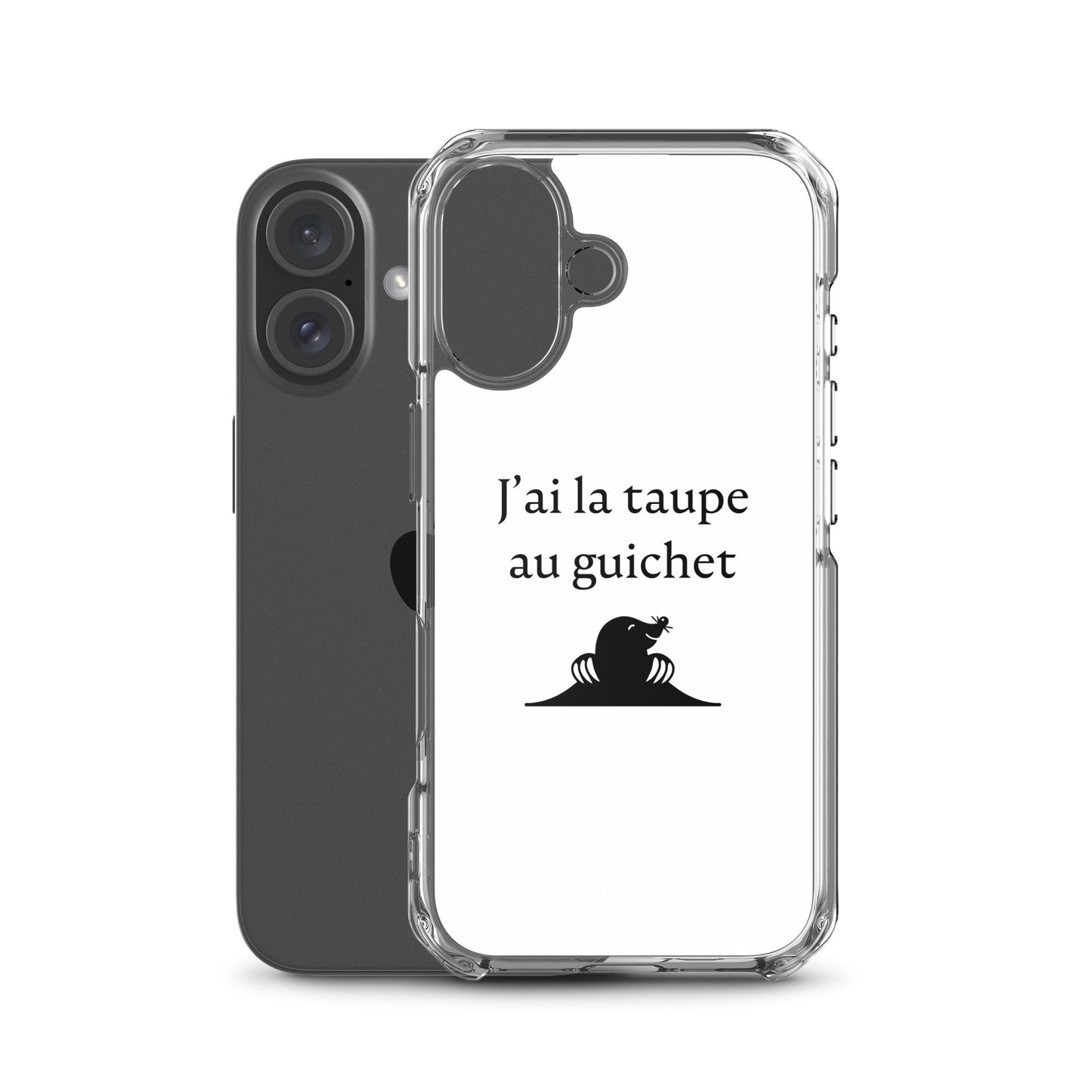 Coque iPhone J'ai la taupe au guichet - Sedurro