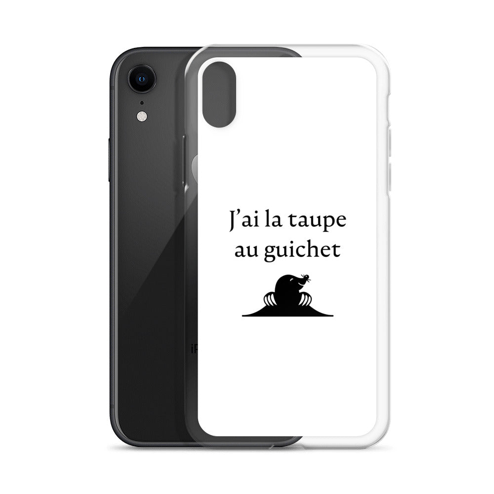 Coque iPhone J'ai la taupe au guichet - Sedurro