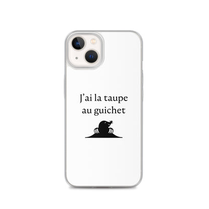 Coque iPhone J'ai la taupe au guichet - Sedurro