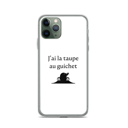 Coque iPhone J'ai la taupe au guichet - Sedurro