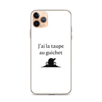 Coque iPhone J'ai la taupe au guichet - Sedurro