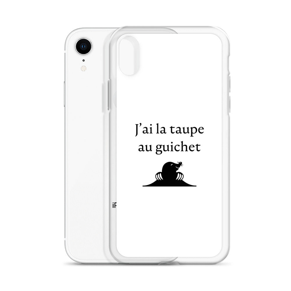 Coque iPhone J'ai la taupe au guichet - Sedurro