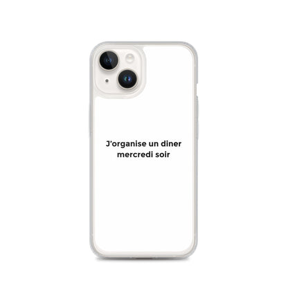 Coque iPhone J'organise un diner mercredi soir - Sedurro