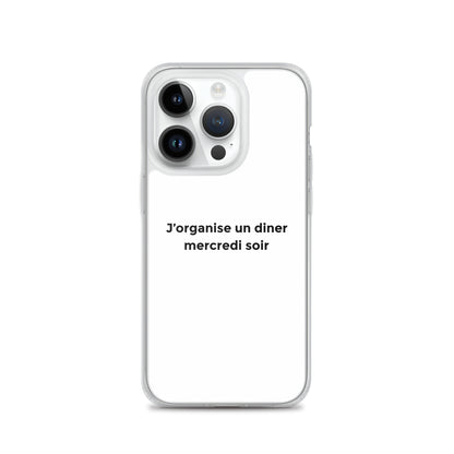 Coque iPhone J'organise un diner mercredi soir - Sedurro