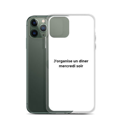 Coque iPhone J'organise un diner mercredi soir - Sedurro