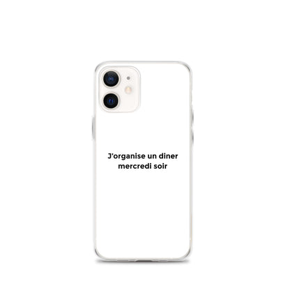 Coque iPhone J'organise un diner mercredi soir - Sedurro