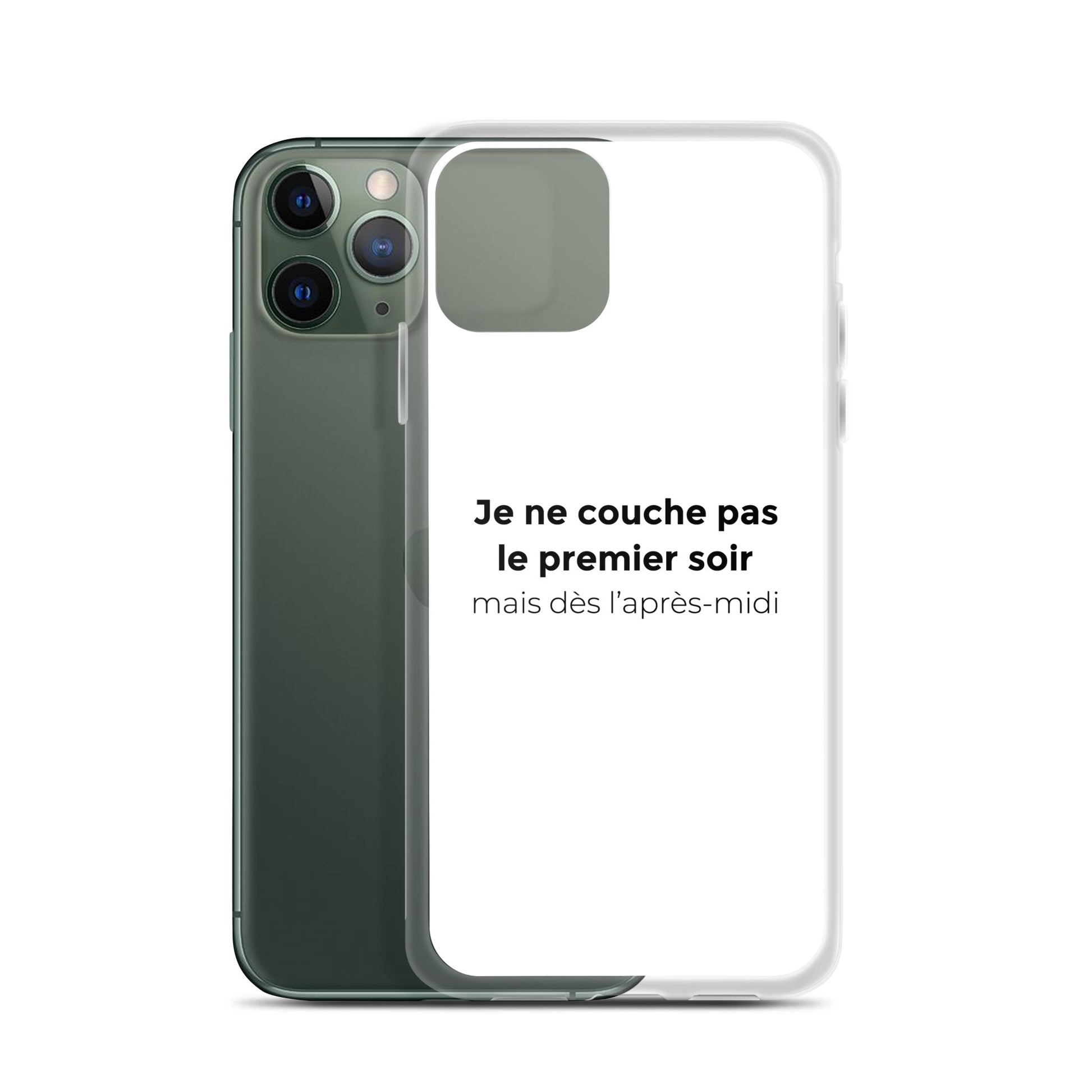 Coque iPhone Je ne couche pas le premier soir mais dès l'après-midi - Sedurro