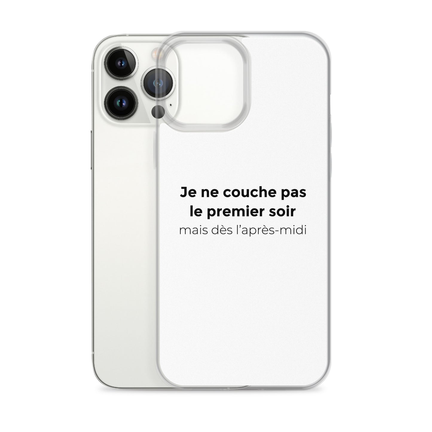 Coque iPhone Je ne couche pas le premier soir mais dès l'après-midi - Sedurro