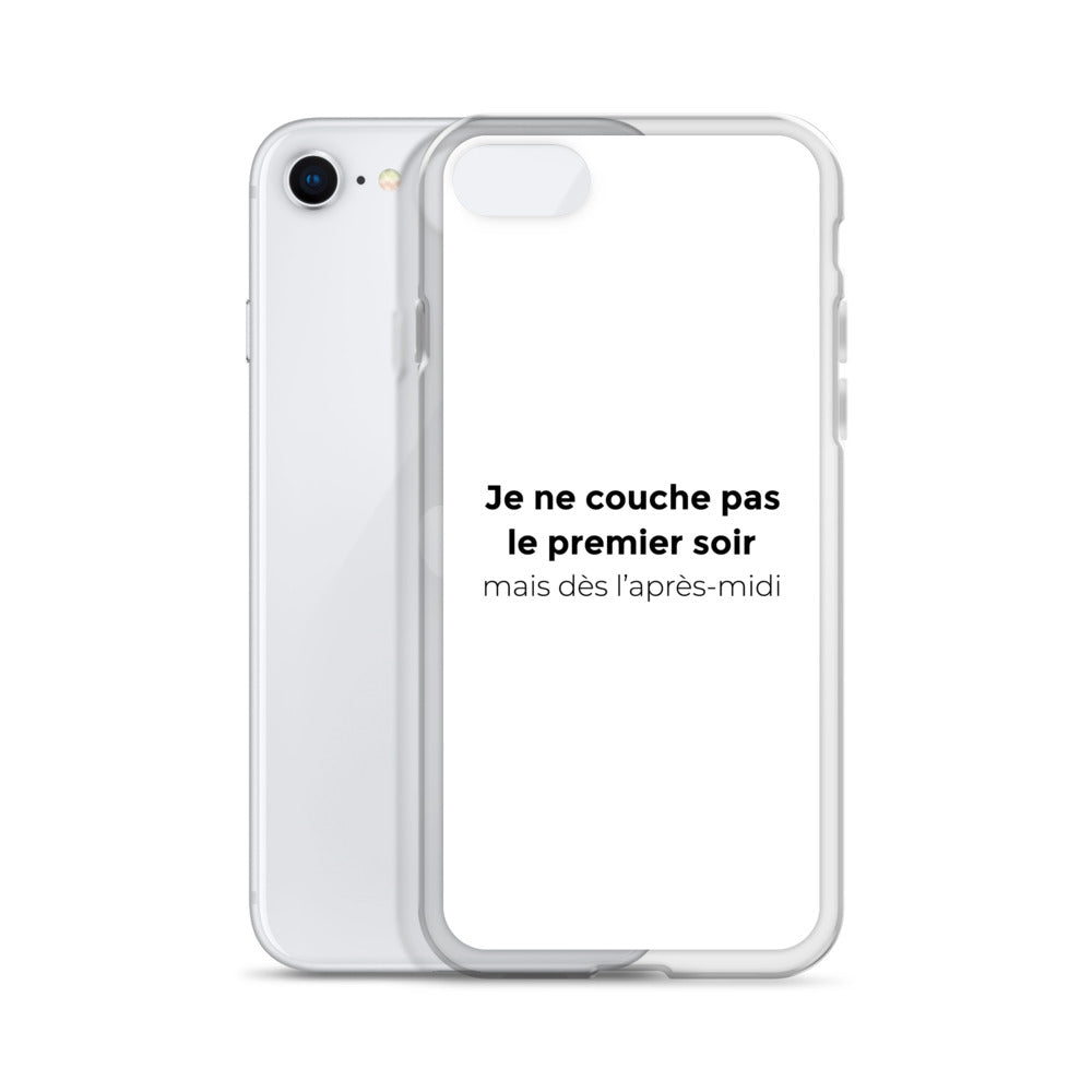 Coque iPhone Je ne couche pas le premier soir mais dès l'après-midi - Sedurro