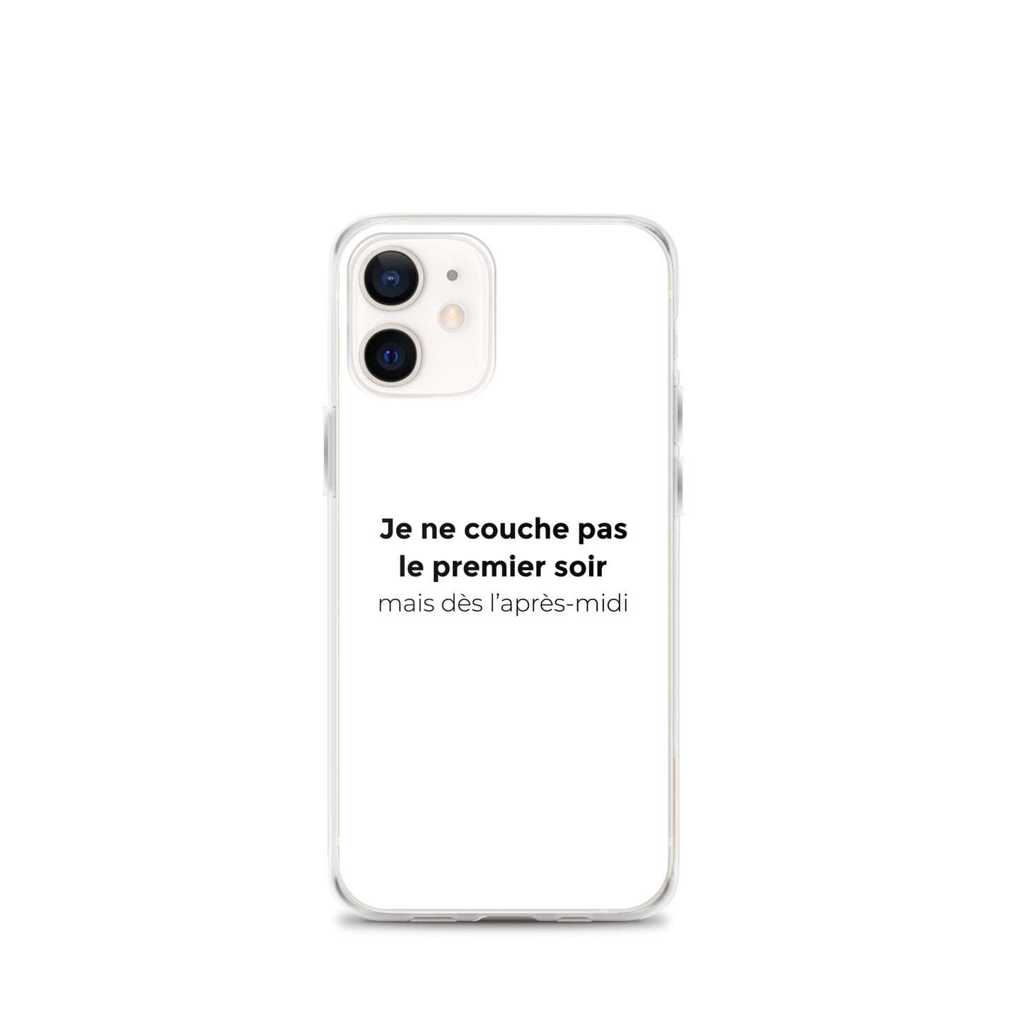 Coque iPhone Je ne couche pas le premier soir mais dès l'après-midi - Sedurro