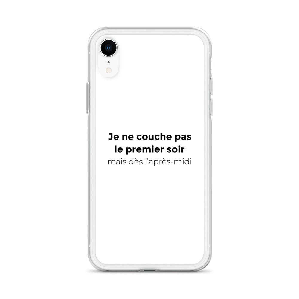 Coque iPhone Je ne couche pas le premier soir mais dès l'après-midi - Sedurro