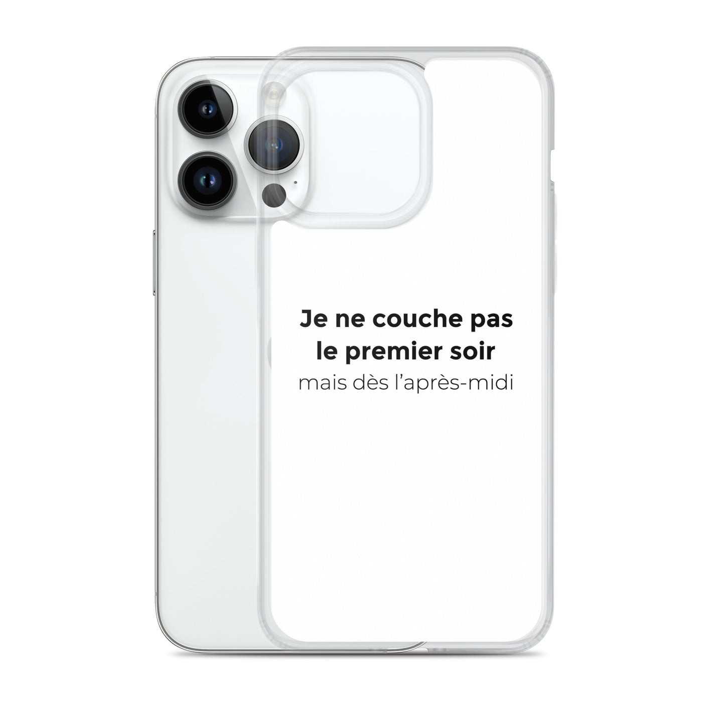 Coque iPhone Je ne couche pas le premier soir mais dès l'après-midi - Sedurro