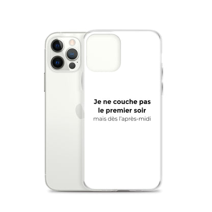 Coque iPhone Je ne couche pas le premier soir mais dès l'après-midi - Sedurro