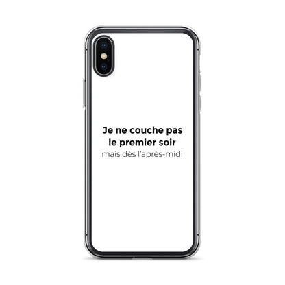 Coque iPhone Je ne couche pas le premier soir mais dès l'après-midi - Sedurro