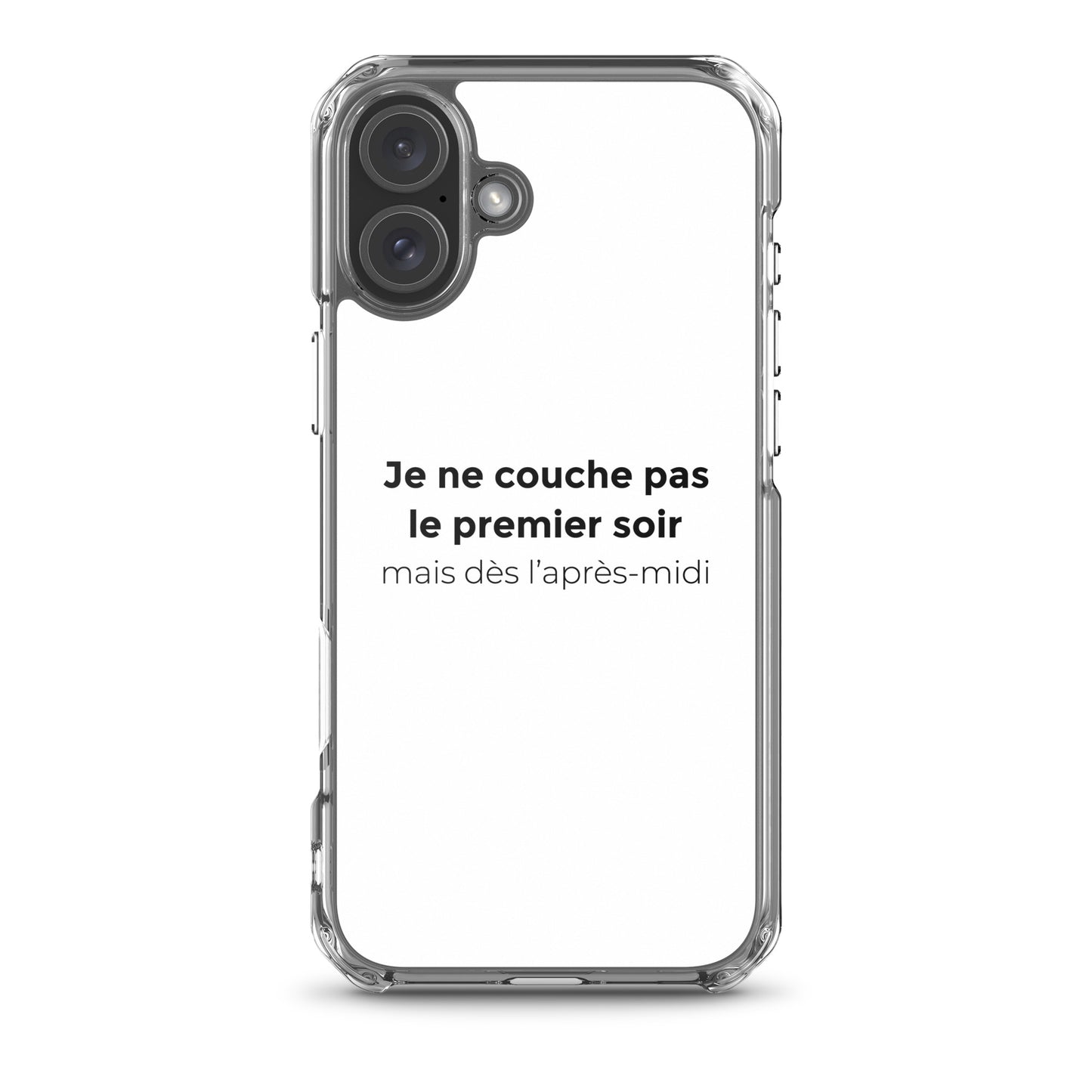 Coque iPhone Je ne couche pas le premier soir mais dès l'après-midi - Sedurro