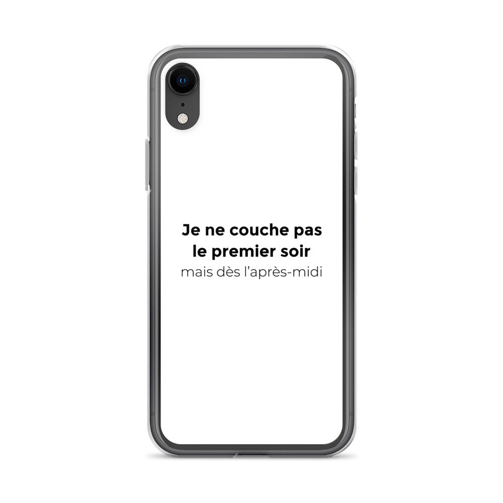 Coque iPhone Je ne couche pas le premier soir mais dès l'après-midi - Sedurro