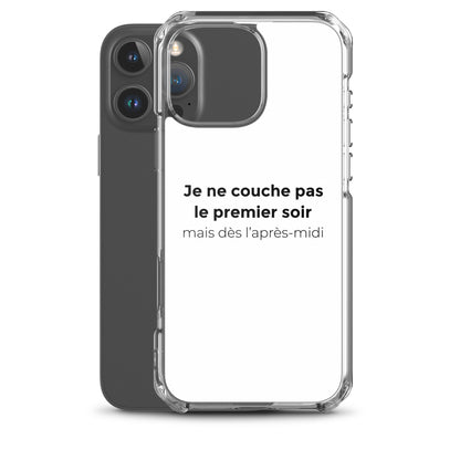 Coque iPhone Je ne couche pas le premier soir mais dès l'après-midi - Sedurro