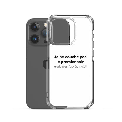 Coque iPhone Je ne couche pas le premier soir mais dès l'après-midi - Sedurro