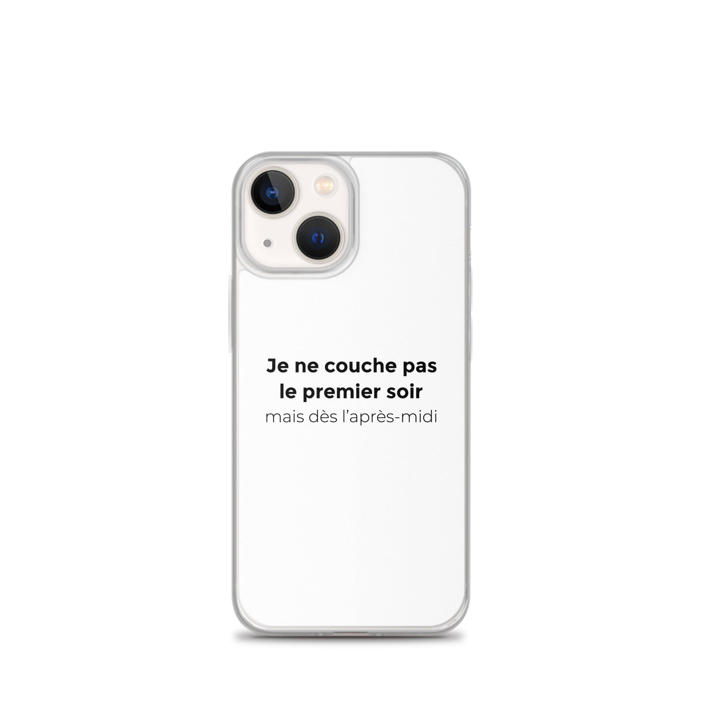 Coque iPhone Je ne couche pas le premier soir mais dès l'après-midi - Sedurro