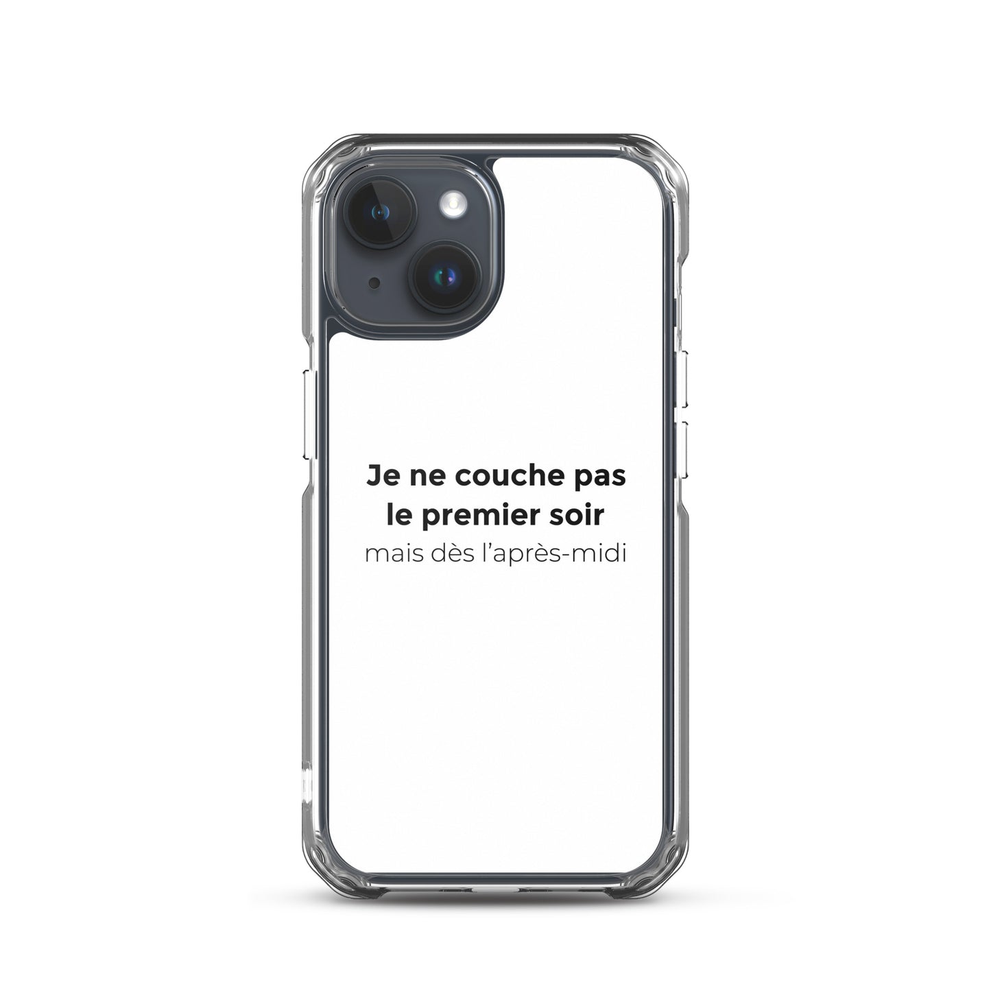 Coque iPhone Je ne couche pas le premier soir mais dès l'après-midi - Sedurro