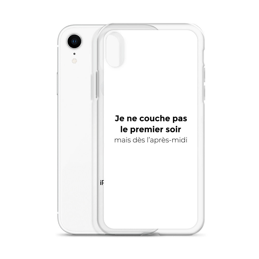 Coque iPhone Je ne couche pas le premier soir mais dès l'après-midi - Sedurro