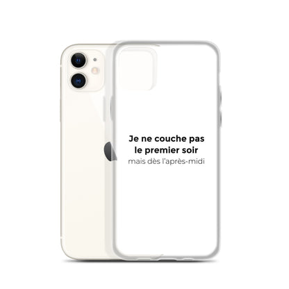 Coque iPhone Je ne couche pas le premier soir mais dès l'après-midi - Sedurro