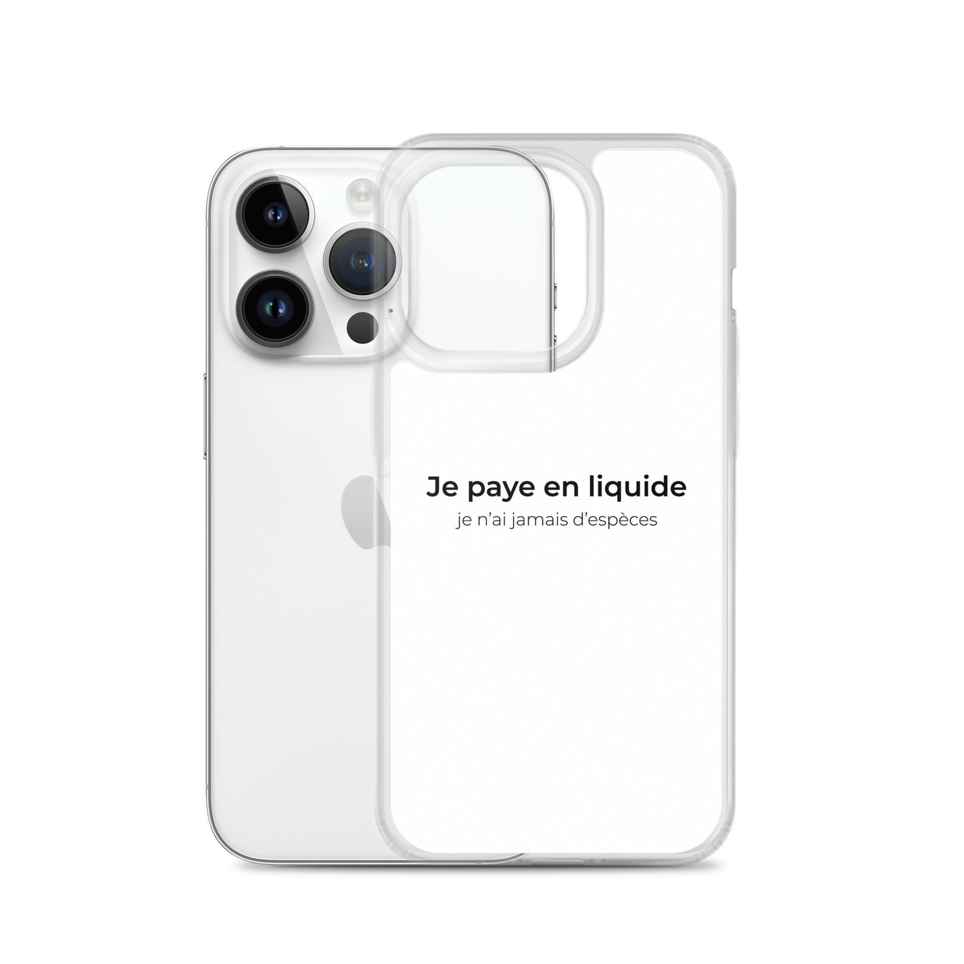 Coque iPhone Je paye en liquide je n'ai jamais d'espèces - Sedurro