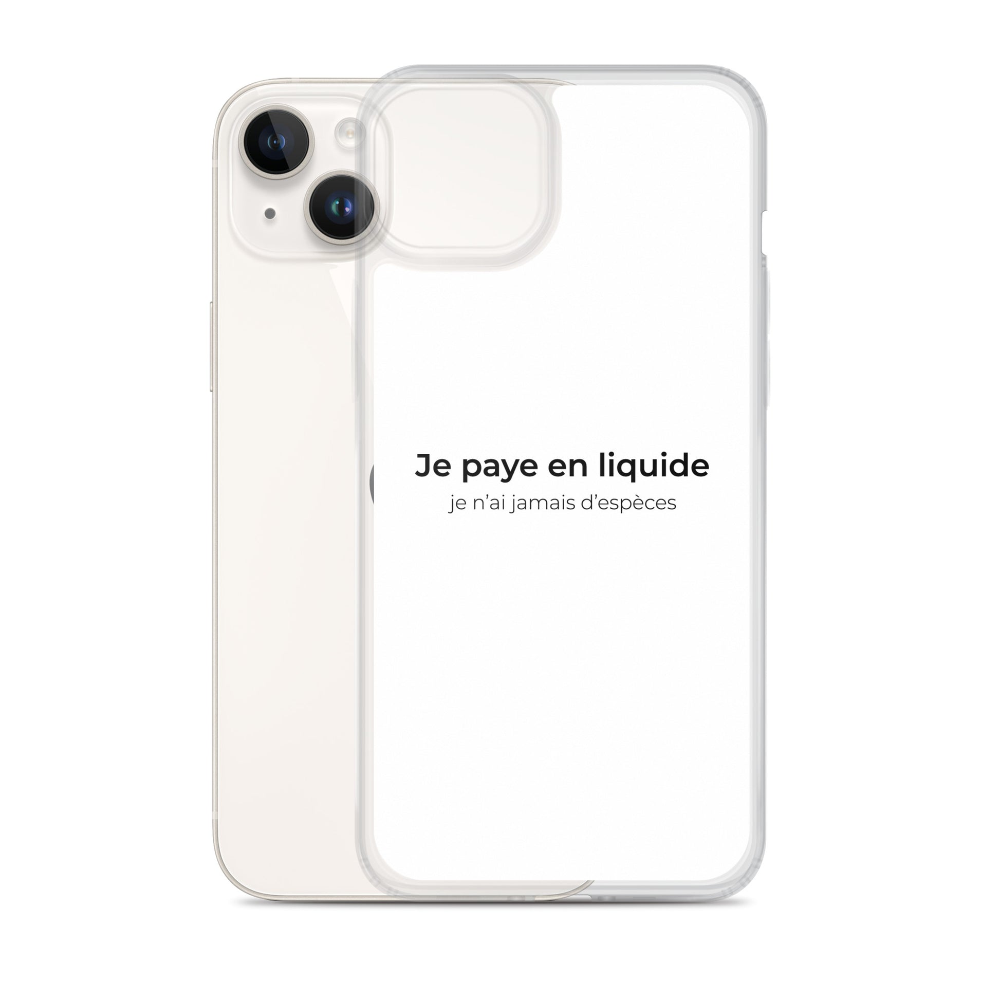 Coque iPhone Je paye en liquide je n'ai jamais d'espèces - Sedurro