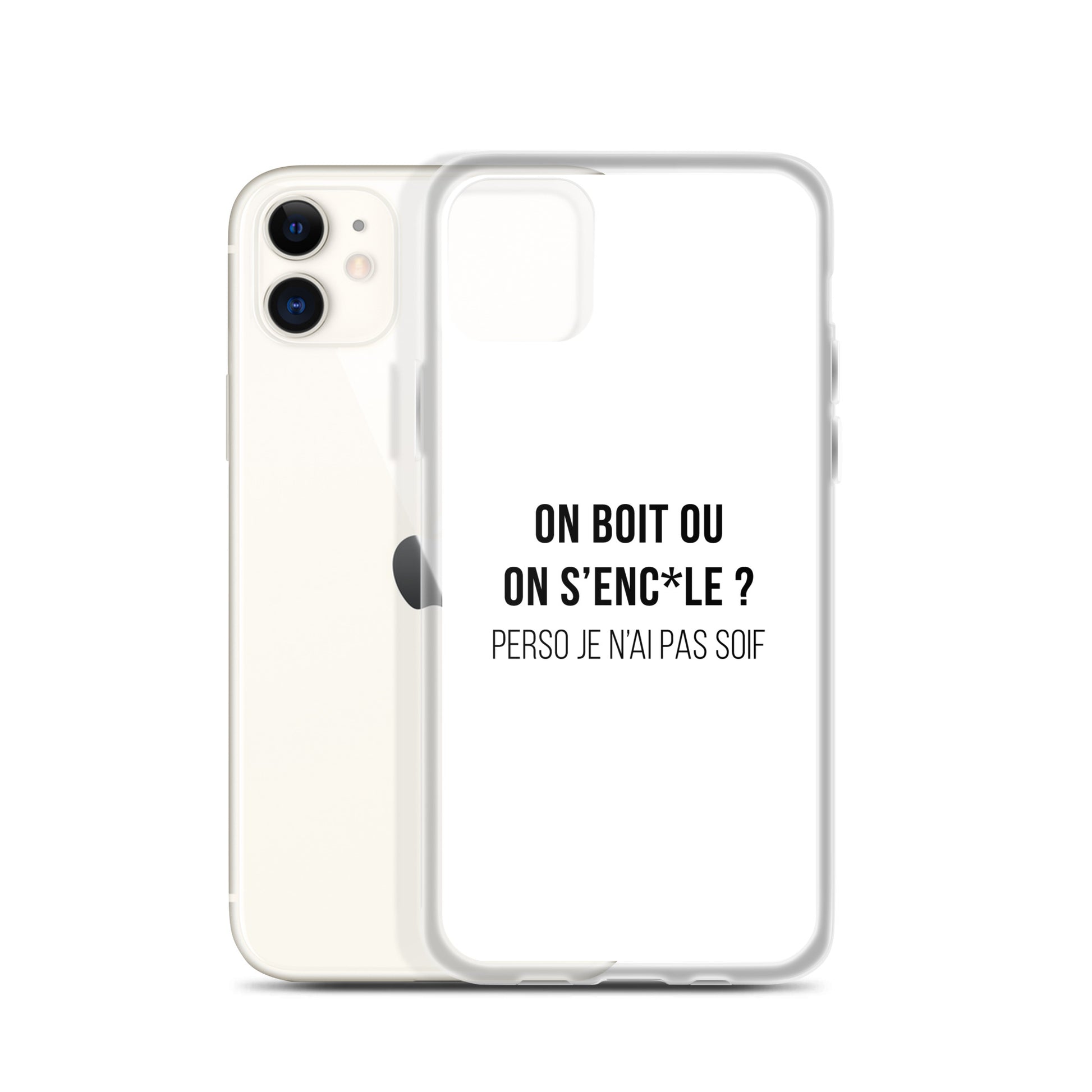 Coque iPhone On boit ou on s'enc*le perso je n'ai pas soif - Sedurro