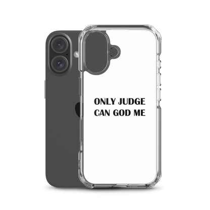 Coque iPhone Only judge can god me - Sedurro