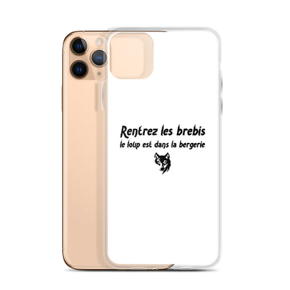 Coque iPhone Rentrez les brebis le loup est dans la bergerie - Sedurro