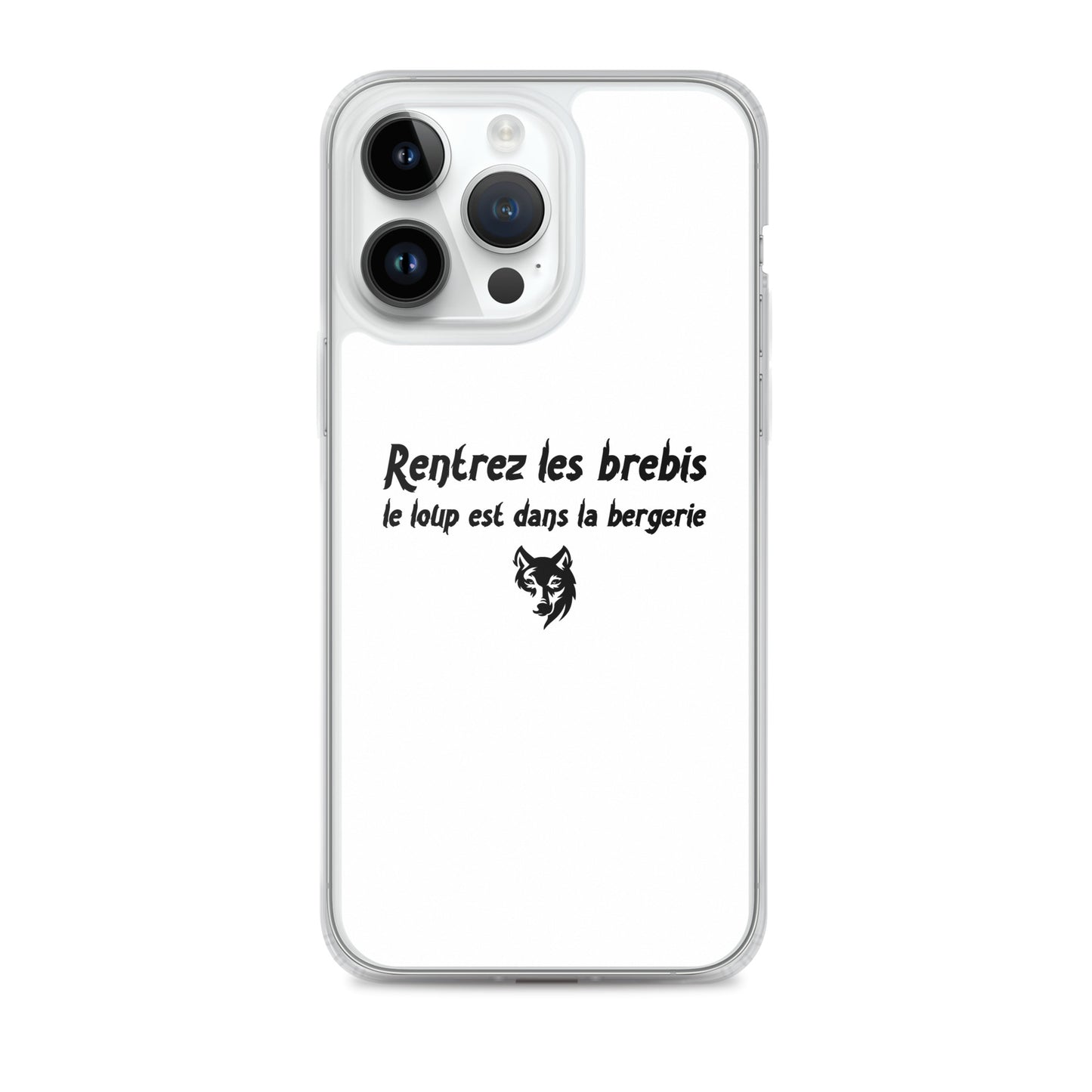 Coque iPhone Rentrez les brebis le loup est dans la bergerie - Sedurro