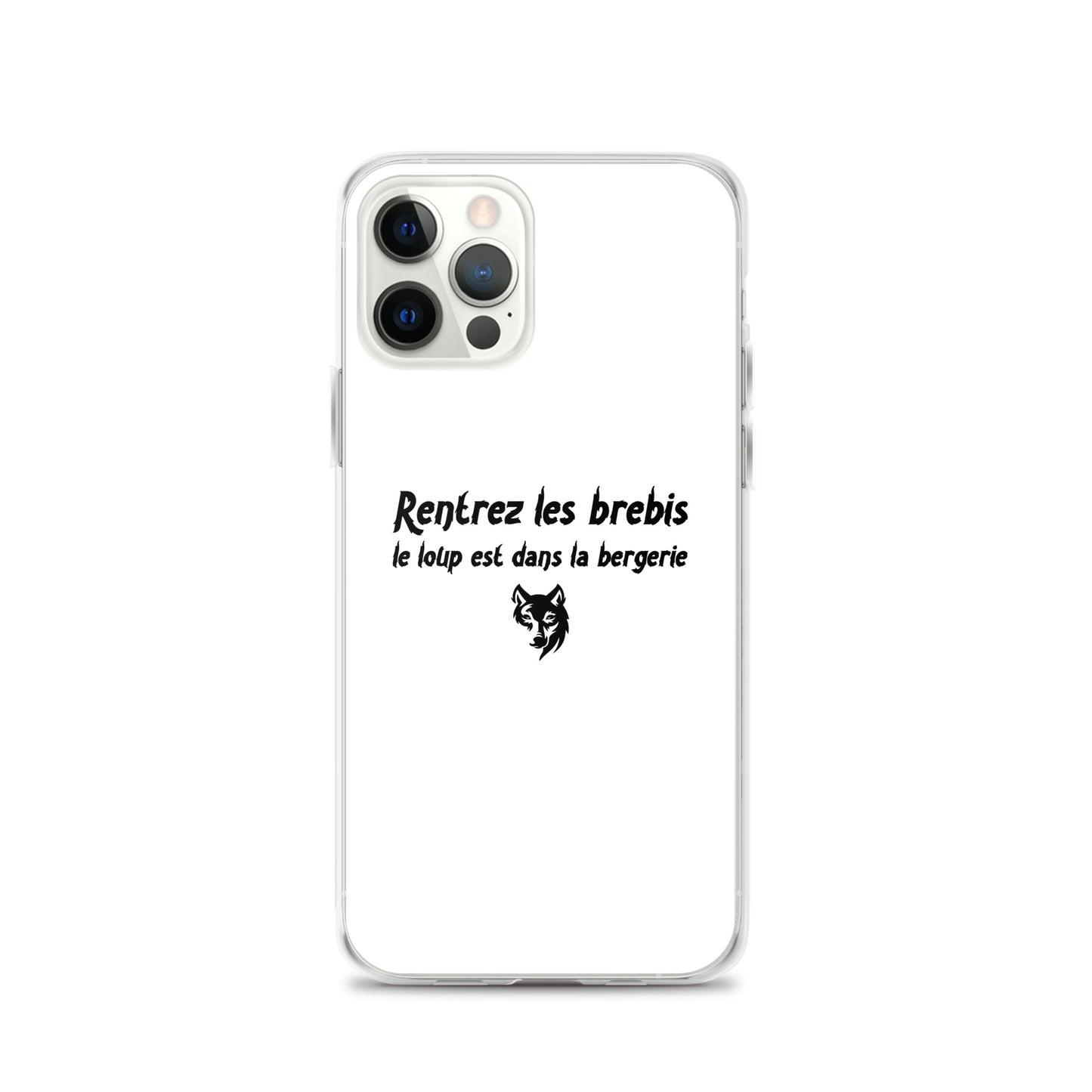 Coque iPhone Rentrez les brebis le loup est dans la bergerie - Sedurro