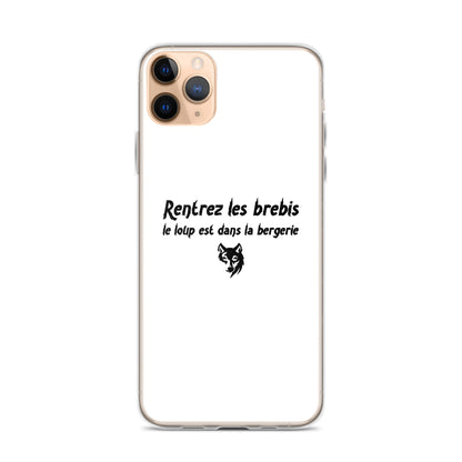 Coque iPhone Rentrez les brebis le loup est dans la bergerie - Sedurro