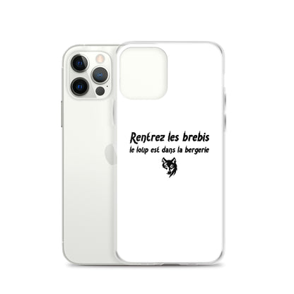 Coque iPhone Rentrez les brebis le loup est dans la bergerie - Sedurro