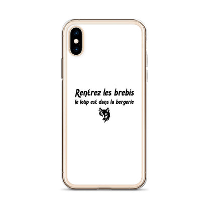 Coque iPhone Rentrez les brebis le loup est dans la bergerie - Sedurro