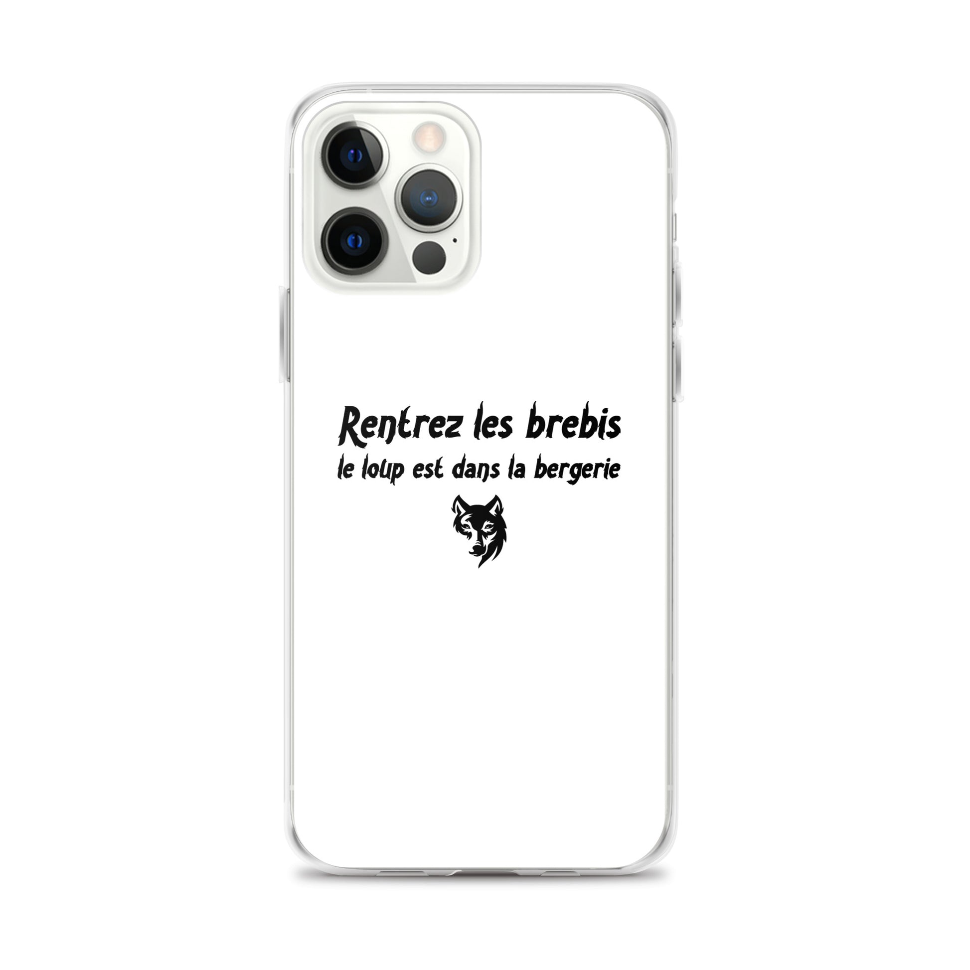 Coque iPhone Rentrez les brebis le loup est dans la bergerie - Sedurro