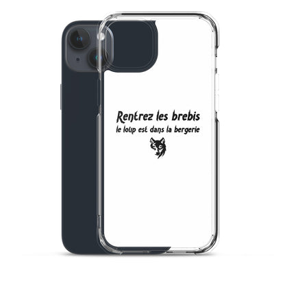 Coque iPhone Rentrez les brebis le loup est dans la bergerie - Sedurro