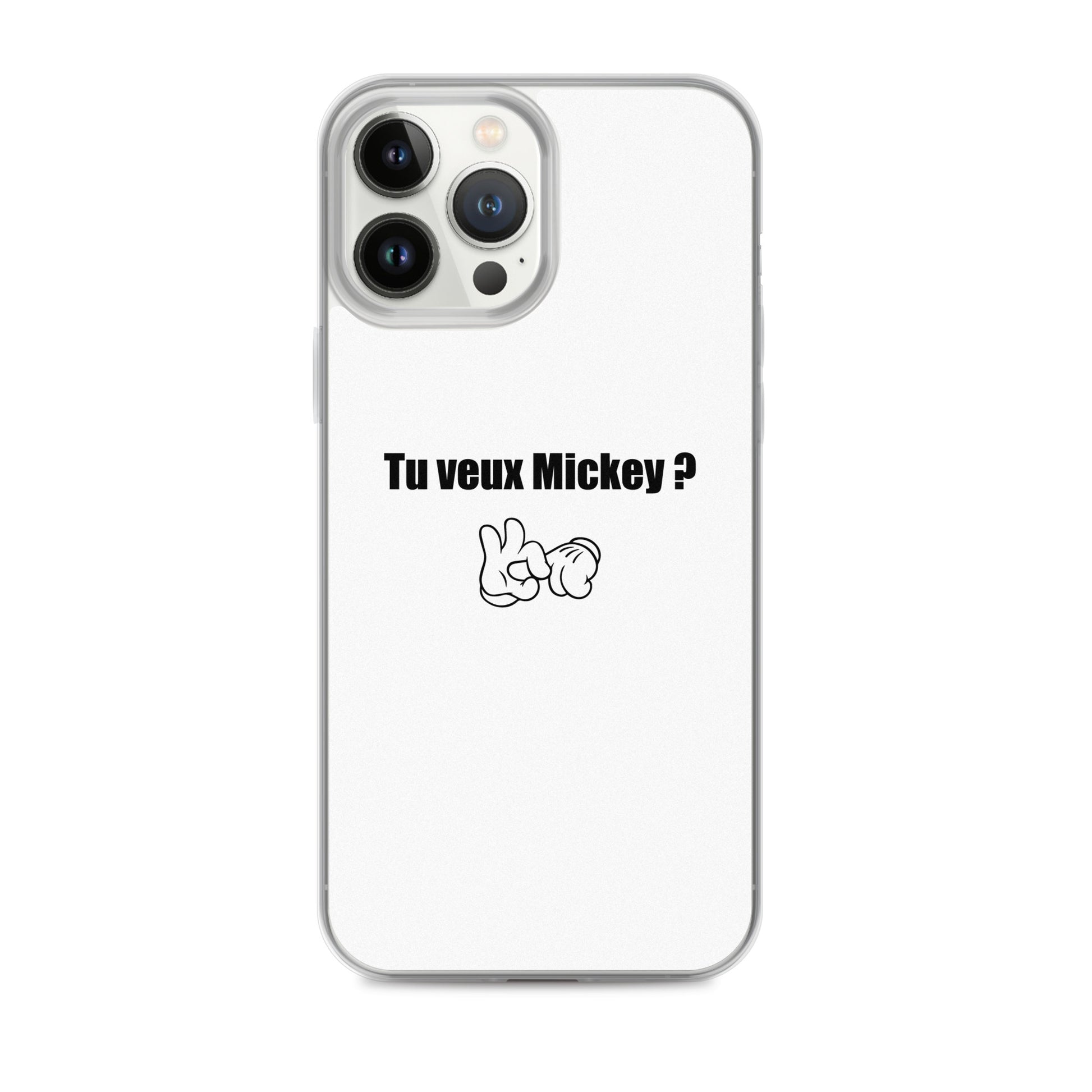 Coque iPhone Tu veux Mickey - Sedurro