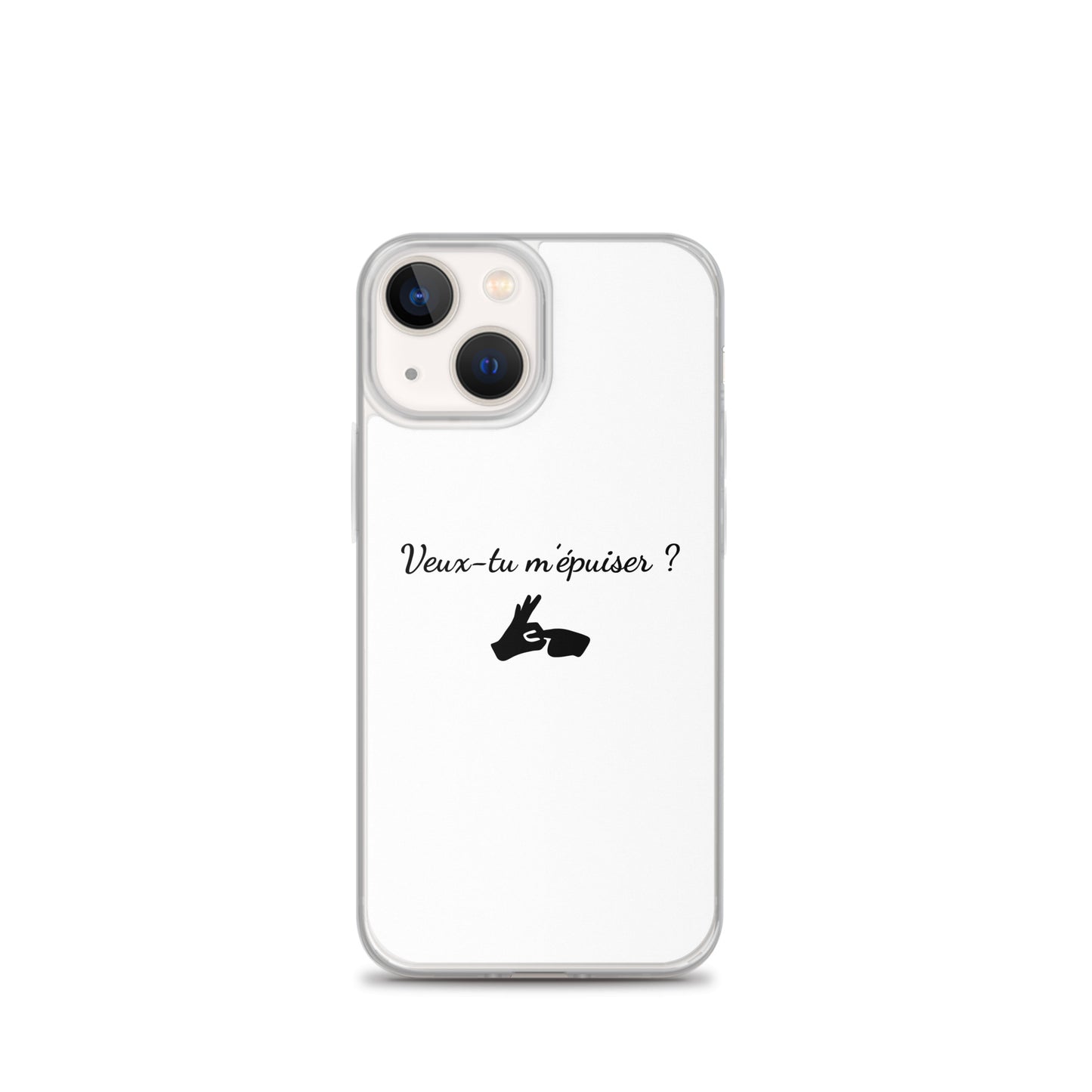 Coque iPhone Veux-tu m'épuiser - Sedurro