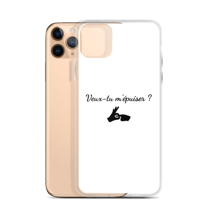 Coque iPhone Veux-tu m'épuiser - Sedurro